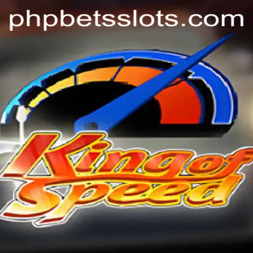 Explore the Exciting World of KingofSpeed and the Thrill of PHPBETS