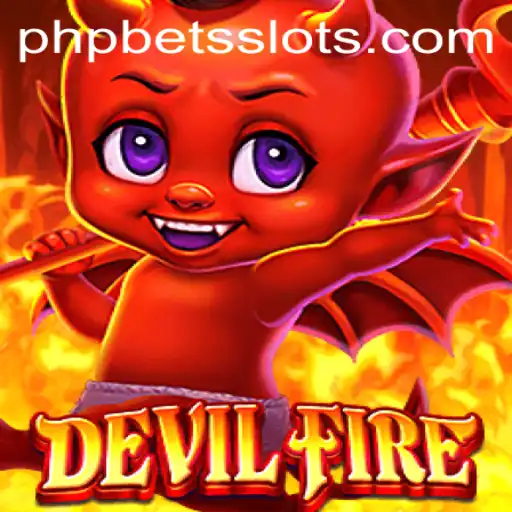 Exploring the Thrilling World of DevilFire and the Emergence of PHPBETS