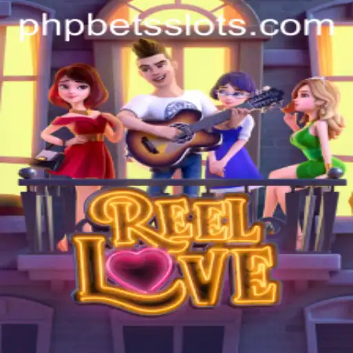 Experience the Thrill of ReelLove in Collaboration with PHPBETS